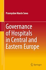 Télécharger le livre :  Governance of Hospitals in Central and Eastern Europe