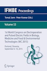 Télécharger le livre :  1st World Congress on Electroporation and Pulsed Electric Fields in Biology, Medicine and Food & Environmental Technologies