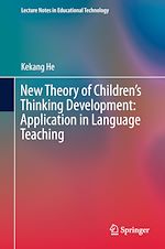 Download this eBook New Theory of Children's Thinking Development: Application in Language Teaching