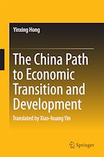 Télécharger le livre :  The China Path to Economic Transition and Development