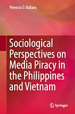 Télécharger le livre :  Sociological Perspectives on Media Piracy in the Philippines and Vietnam