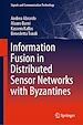 Télécharger le livre :  Information Fusion in Distributed Sensor Networks with Byzantines