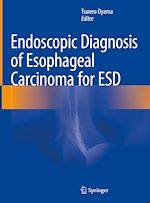 Télécharger le livre :  Endoscopic Diagnosis of Esophageal Carcinoma for ESD