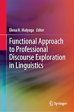 Télécharger le livre :  Functional Approach to Professional Discourse Exploration in Linguistics