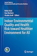 Télécharger le livre :  Indoor Environmental Quality and Health Risk toward Healthier Environment for All