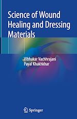 Télécharger le livre :  Science of Wound Healing and Dressing Materials