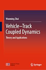 Télécharger le livre :  Vehicle–Track Coupled Dynamics