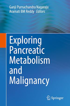 Téléchargez le livre :  Exploring Pancreatic Metabolism and Malignancy