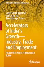 Télécharger le livre :  Accelerators of India's Growth—Industry, Trade and Employment