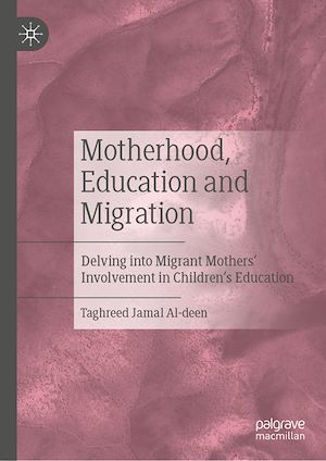 Téléchargez le livre :  Motherhood, Education and Migration