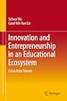 Télécharger le livre :  Innovation and Entrepreneurship in an Educational Ecosystem