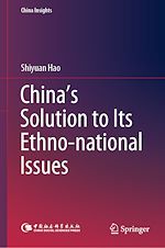Télécharger le livre :  China's Solution to Its Ethno-national Issues