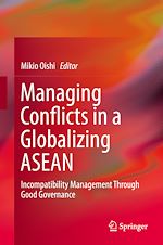 Download this eBook Managing Conflicts in a Globalizing ASEAN