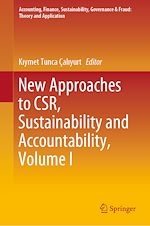 Télécharger le livre :  New Approaches to CSR, Sustainability and Accountability, Volume I