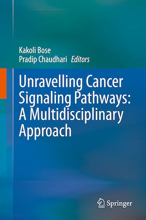 Téléchargez le livre :  Unravelling Cancer Signaling Pathways: A Multidisciplinary Approach