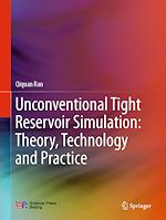 Télécharger le livre :  Unconventional Tight Reservoir Simulation: Theory, Technology and Practice