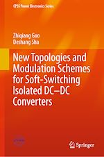 Télécharger le livre :  New Topologies and Modulation Schemes for Soft-Switching Isolated DC–DC Converters