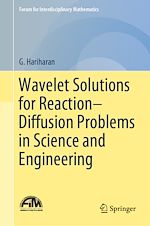 Télécharger le livre :  Wavelet Solutions for Reaction–Diffusion Problems in Science and Engineering