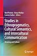 Télécharger le livre :  Studies in Ethnopragmatics, Cultural Semantics, and Intercultural Communication