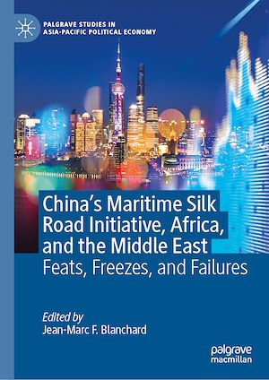 Téléchargez le livre :  China's Maritime Silk Road Initiative, Africa, and the Middle East