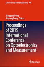 Télécharger le livre :  Proceedings of 2019 International Conference on Optoelectronics and Measurement
