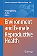 Télécharger le livre :  Environment and Female Reproductive Health
