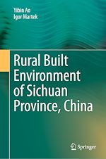 Télécharger le livre :  Rural Built Environment of Sichuan Province, China