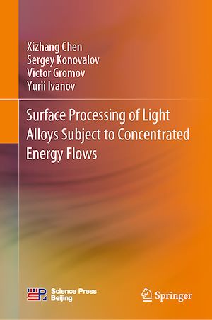 Téléchargez le livre :  Surface Processing of Light Alloys Subject to Concentrated Energy Flows