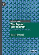 Télécharger le livre :  West Papuan Decolonisation