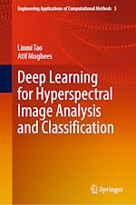 Télécharger le livre :  Deep Learning for Hyperspectral Image Analysis and Classification