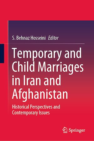 Téléchargez le livre :  Temporary and Child Marriages in Iran and Afghanistan