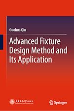 Télécharger le livre :  Advanced Fixture Design Method and Its Application