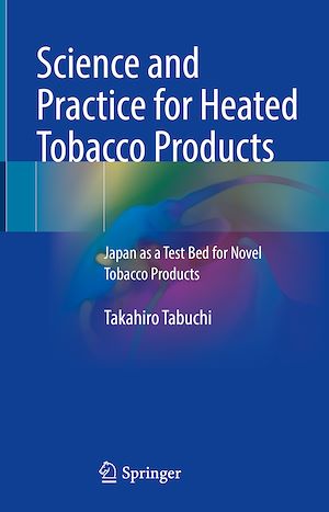 Téléchargez le livre :  Science and Practice for Heated Tobacco Products