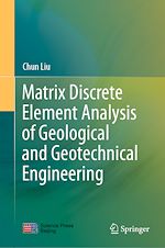 Télécharger le livre :  Matrix Discrete Element Analysis of Geological and Geotechnical Engineering
