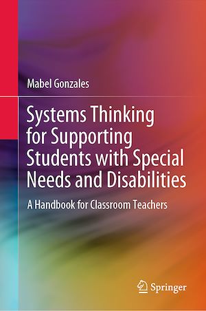 Téléchargez le livre :  Systems Thinking for Supporting Students with Special Needs and Disabilities