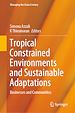 Télécharger le livre :  Tropical Constrained Environments and Sustainable Adaptations