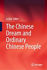 Télécharger le livre :  The Chinese Dream and Ordinary Chinese People