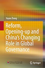 Télécharger le livre :  Reform, Opening-up and China's Changing Role in Global Governance