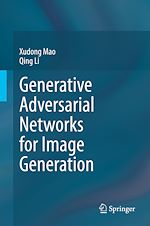 Télécharger le livre :  Generative Adversarial Networks for Image Generation