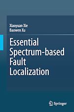 Download this eBook Essential Spectrum-based Fault Localization