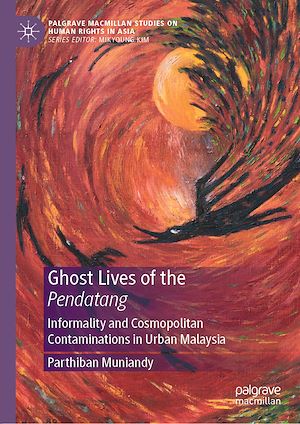 Téléchargez le livre :  Ghost Lives of the Pendatang