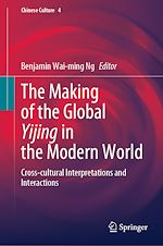 Télécharger le livre :  The Making of the Global Yijing in the Modern World