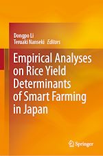 Télécharger le livre :  Empirical Analyses on Rice Yield Determinants of Smart Farming in Japan