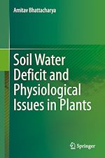 Télécharger le livre :  Soil Water Deficit and Physiological Issues in Plants