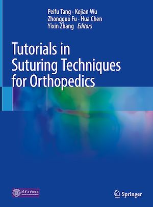 Téléchargez le livre :  Tutorials in Suturing Techniques for Orthopedics