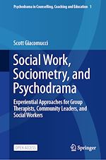 Download this eBook Social Work, Sociometry, and Psychodrama