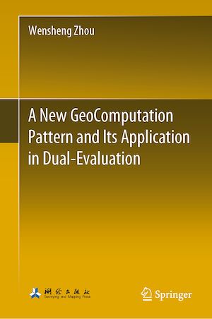 Téléchargez le livre :  A New GeoComputation Pattern and Its Application in Dual-Evaluation