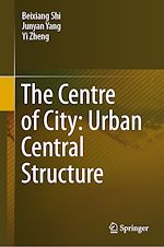 Télécharger le livre :  The Centre of City: Urban Central Structure