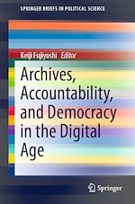 Télécharger le livre :  Archives, Accountability, and Democracy in the Digital Age