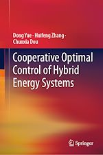 Télécharger le livre :  Cooperative Optimal Control of Hybrid Energy Systems